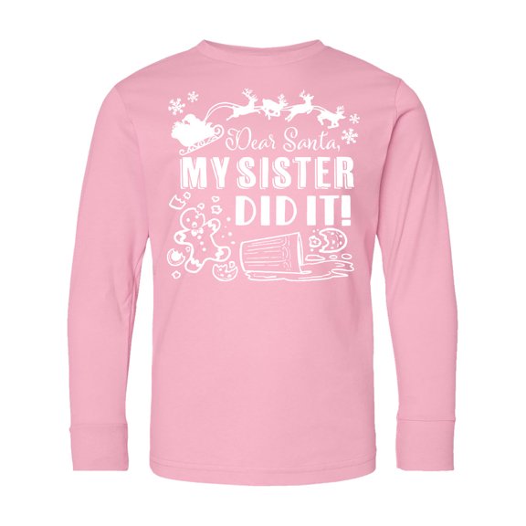 Inktastic Dear Santa, My Sister Did It Funny Christmas Long Sleeve Youth T-Shirt