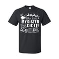 thumbnail image 1 of Inktastic Dear Santa, My Sister Did It Funny Christmas T-Shirt, 1 of 5
