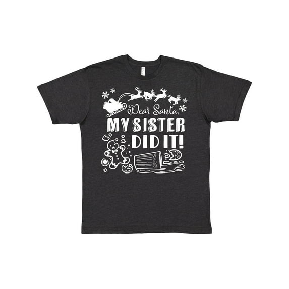 Inktastic Dear Santa, My Sister Did It Funny Christmas T-Shirt