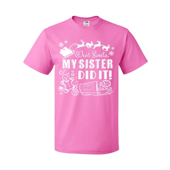 Inktastic Dear Santa, My Sister Did It Funny Christmas T-Shirt