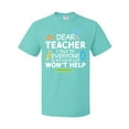 thumbnail image 1 of Inktastic Dear Teacher I Talk to Everyone So Moving My Seat Won't Help T-Shirt, 1 of 5