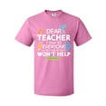 thumbnail image 1 of Inktastic Dear Teacher I Talk to Everyone So Moving My Seat Won't Help T-Shirt, 1 of 5