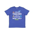 thumbnail image 1 of Inktastic Dear Teacher I Talk to Everyone So Moving My Seat Won't Help Youth T-Shirt, 1 of 5