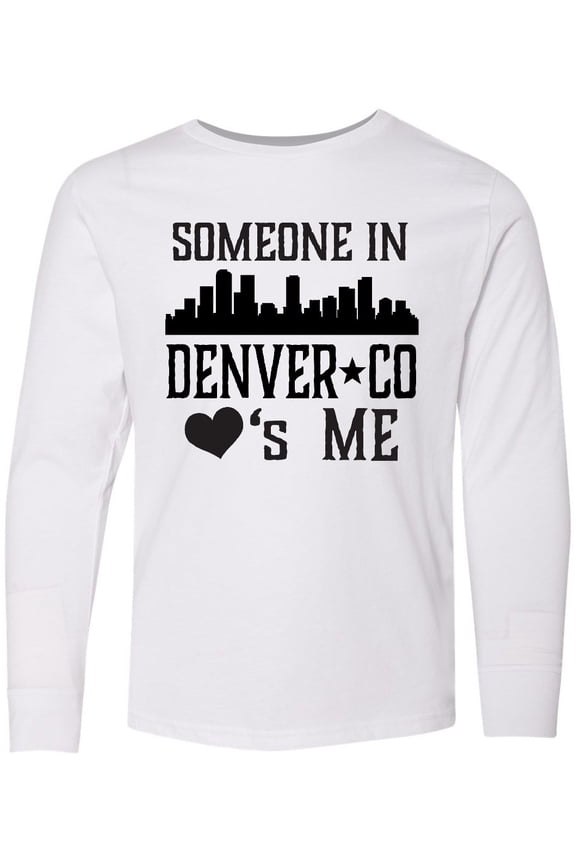 Denver Colorado Someone Loves Me Skyline Long Sleeve Youth T-Shirt