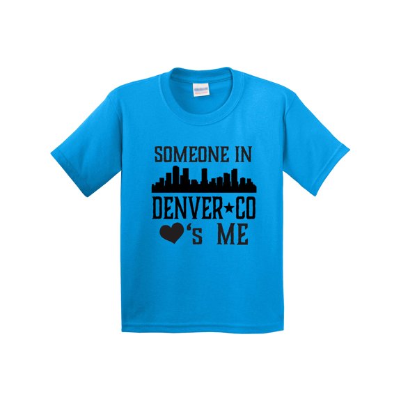 Inktastic Denver Colorado Someone Loves Me Skyline Youth T-Shirt