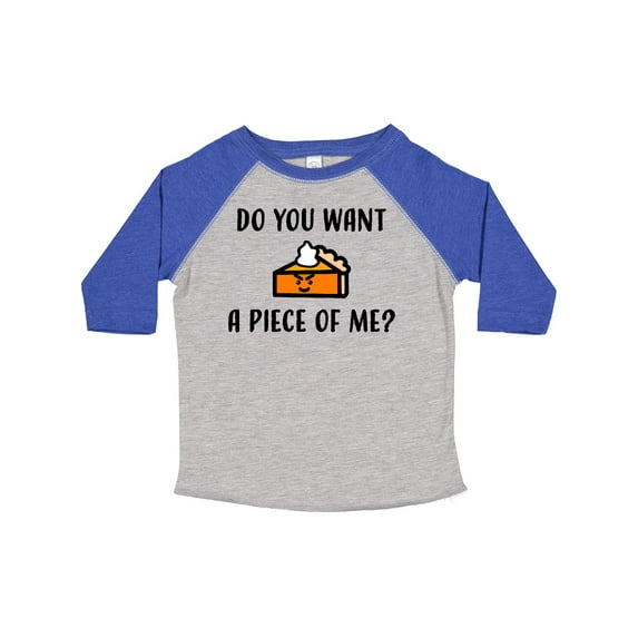 Inktastic Do You Want a Piece of Me Pumpkin Pie Boys or Girls Toddler T-Shirt