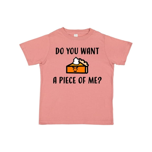 Inktastic Do You Want a Piece of Me Pumpkin Pie Boys or Girls Toddler T-Shirt