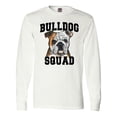 thumbnail image 1 of Inktastic Dog Bulldog Squad Long Sleeve T-Shirt, 1 of 5