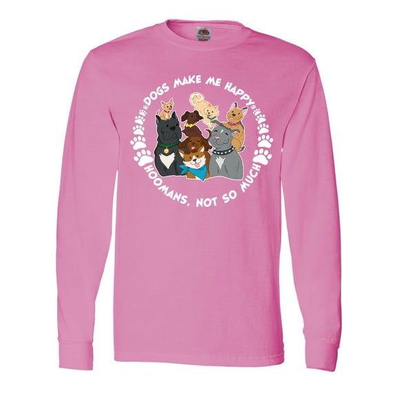 Inktastic Dogs Make Me Happy, Hoomans Not So Much-Cute Dog Family Long Sleeve T-Shirt