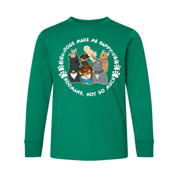 Inktastic Dogs Make Me Happy, Hoomans Not So Much-cute Dog Family Long Sleeve Youth T-Shirt