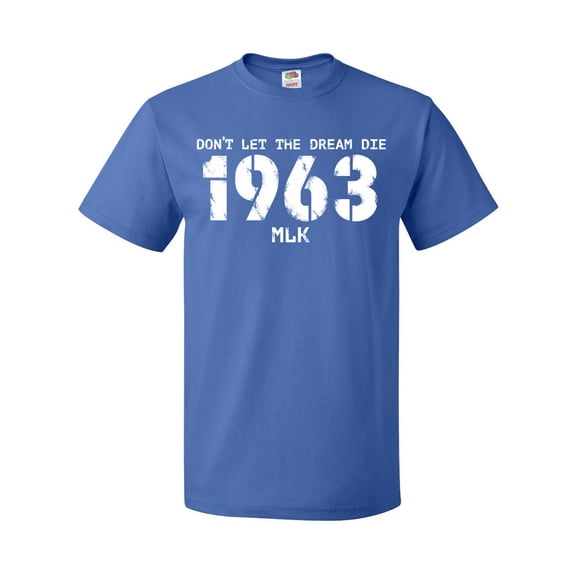 Inktastic Don't Let the Dream Die 1963 MLK T-Shirt