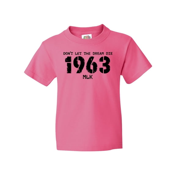 Inktastic Don't Let the Dream Die 1963 MLK Youth T-Shirt