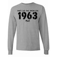 thumbnail image 1 of Inktastic Don't Let the Dream Die 1963 Mlk Long Sleeve T-Shirt, 1 of 5