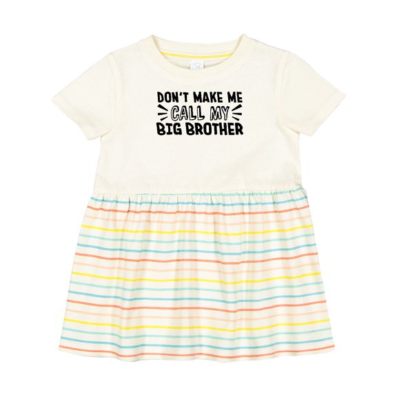 Inktastic Don't Make Me Call My Big Brother Girls Baby Dress