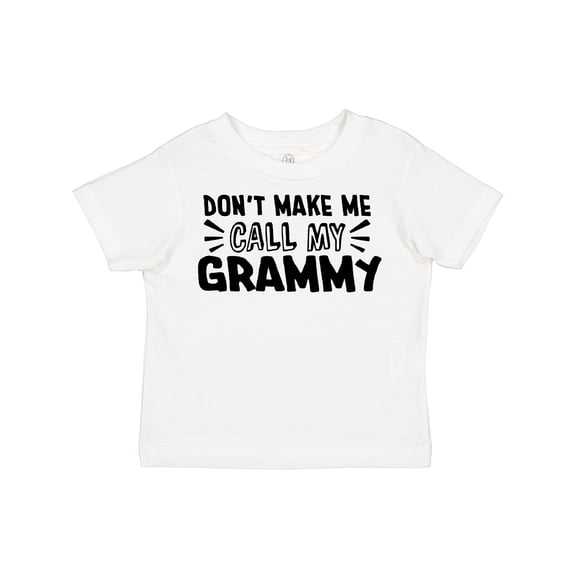 Inktastic Don't Make Me Call My Grammy Boys or Girls Toddler T-Shirt