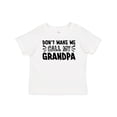 thumbnail image 1 of Inktastic Don't Make Me Call My Grandpa Boys or Girls Baby T-Shirt, 1 of 5