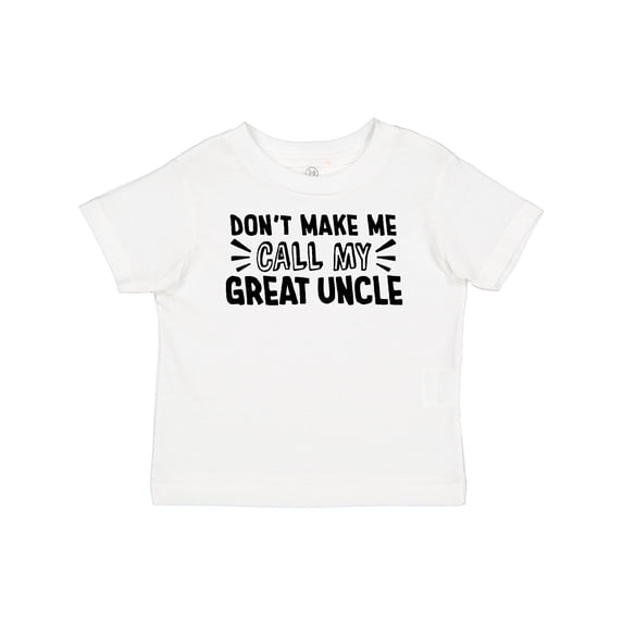 Inktastic Don't Make Me Call My Great Uncle Boys or Girls Baby T-Shirt