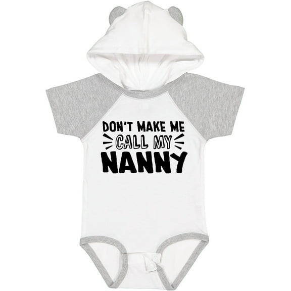 Inktastic Don't Make Me Call My Nanny Boys or Girls Baby Bodysuit
