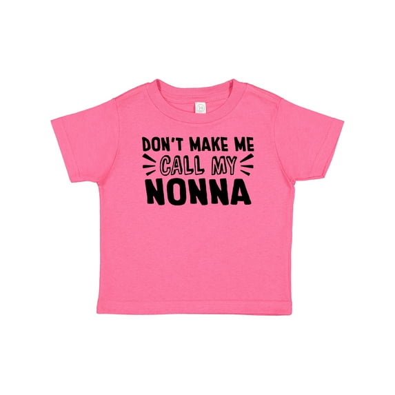Inktastic Don't Make Me Call My Nonna Boys or Girls Baby T-Shirt