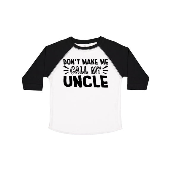 Inktastic Don't Make Me Call My Uncle Boys or Girls Toddler T-Shirt