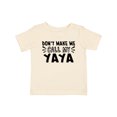 thumbnail image 1 of Inktastic Don't Make Me Call My Yaya Boys or Girls Baby T-Shirt, 1 of 5