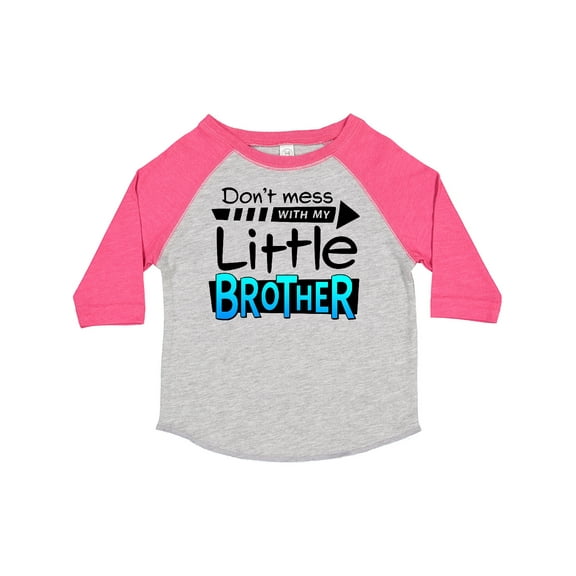 Inktastic Don't Mess with My Little Brother Boys or Girls Toddler T-Shirt