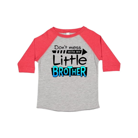 Inktastic Don't Mess with My Little Brother Boys or Girls Toddler T-Shirt