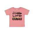 thumbnail image 1 of Inktastic Don't Mess with My Little Sister Boys or Girls Baby T-Shirt, 1 of 5