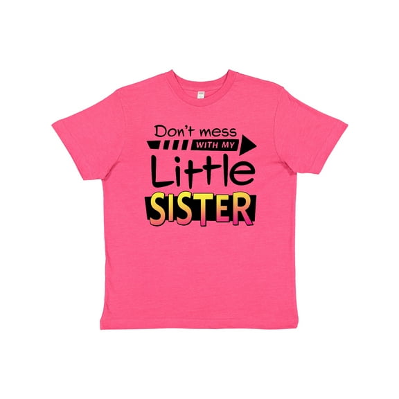 Inktastic Don't Mess with My Little Sister Youth T-Shirt