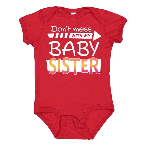 Inktastic Don't Mess with my Baby Sister Boys or Girls Baby Bodysuit