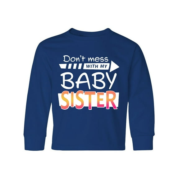 Inktastic Don't Mess with my Baby Sister Long Sleeve Youth T-Shirt