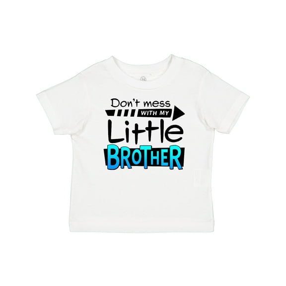 Inktastic Don't Mess with my Little Brother Boys or Girls Baby T-Shirt