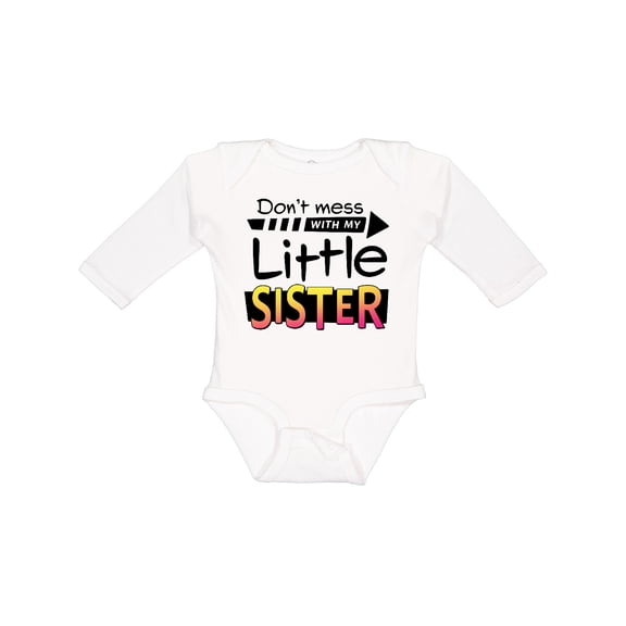 Inktastic Don't Mess with my Little Sister Boys or Girls Long Sleeve Baby Bodysuit