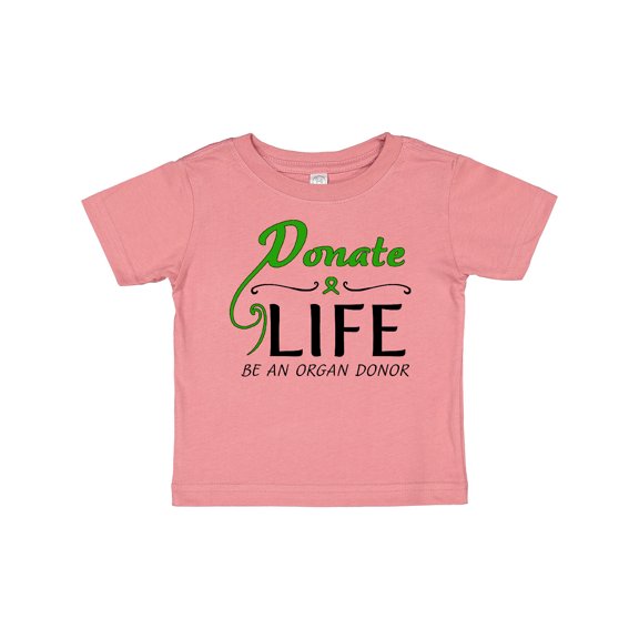 Inktastic Donate Life-Be an Organ Donor Boys or Girls Baby T-Shirt