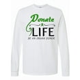 thumbnail image 1 of Inktastic Donate Life-be an Organ Donor Long Sleeve T-Shirt, 1 of 5