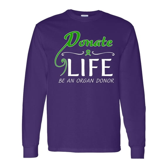 Inktastic Donate Life-be an Organ Donor Long Sleeve T-Shirt