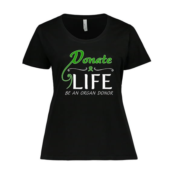 Inktastic Donate Life-Be an Organ Donor Women's Plus Size T-Shirt
