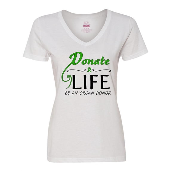 Inktastic Donate Life-Be an Organ Donor Women's V-Neck T-Shirt