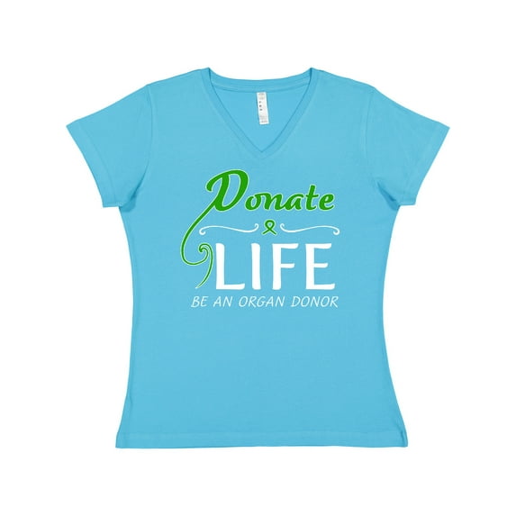 Inktastic Donate Life-Be an Organ Donor Women's V-Neck T-Shirt