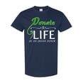 thumbnail image 1 of Inktastic Donate Life-be an Organ Donor T-Shirt, 1 of 5