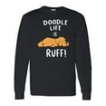thumbnail image 1 of Inktastic Doodle Life is Ruff Golden Doodle Long Sleeve T-Shirt, 1 of 5