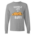 thumbnail image 1 of Inktastic Doodle Life is Ruff Golden Doodle Long Sleeve T-Shirt, 1 of 5