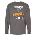 thumbnail image 1 of Inktastic Doodle Life is Ruff Golden Doodle Long Sleeve T-Shirt, 1 of 5