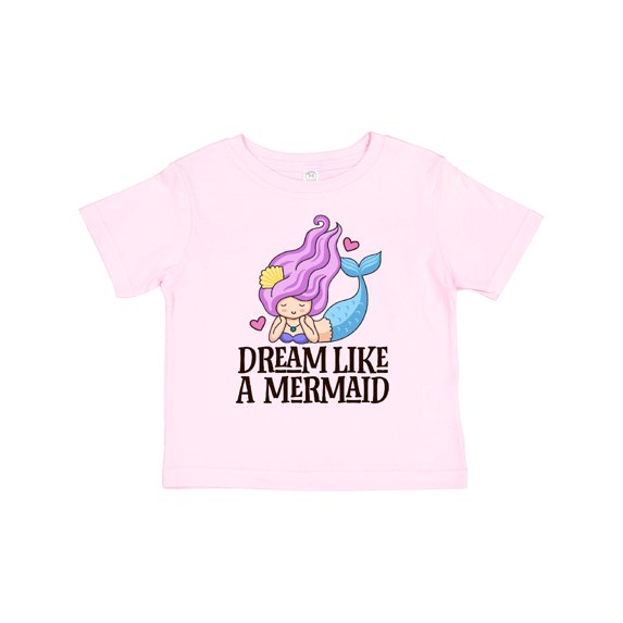 Inktastic Dream Like a Mermaid Girls Toddler T-Shirt