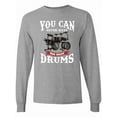 thumbnail image 1 of Inktastic Drummer Funny Too Many Drums Music Joke Long Sleeve T-Shirt, 1 of 5