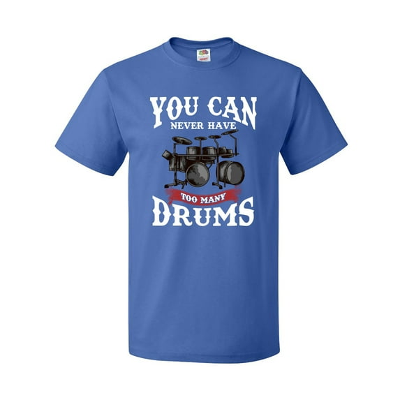 Inktastic Drummer Funny Too Many Drums Music Joke T-Shirt