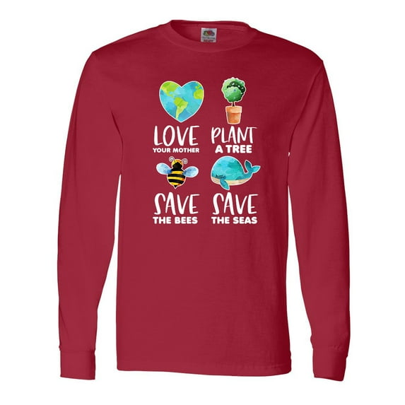 Inktastic Earth Day Plant a Tree Save the Bees Save the Seas Love Your Mother Earth Long Sleeve T-Shirt