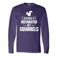 thumbnail image 1 of Inktastic Easily Distracted by Squirrels Long Sleeve T-Shirt, 1 of 5