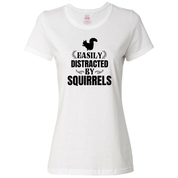 Inktastic Easily Distracted by Squirrels Women's T-Shirt