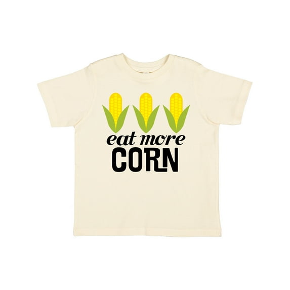 Inktastic Eat More Corn Boys or Girls Toddler T-Shirt